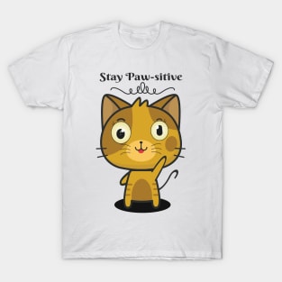 Stay Paw-sitive T-Shirt